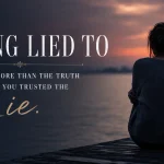 Being Lied To Quotes