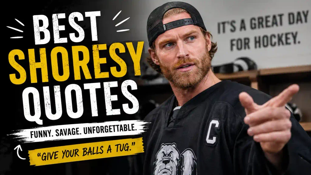 Best Shoresy Quotes