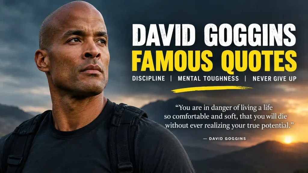 David Goggins Famous Quotes: 40+ Best Quotes & Lessons