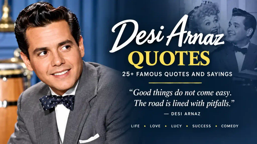 Desi Arnaz Quotes
