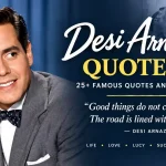 Desi Arnaz Quotes