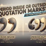 Does a Period Go Inside Quotes