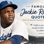 Famous Jackie Robinson Quotes