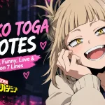 Himiko Toga Quotes