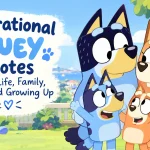 Inspirational Bluey Quotes