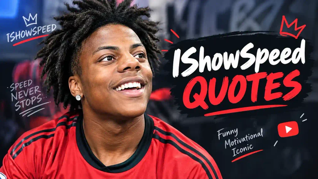 ishowspeed quotes